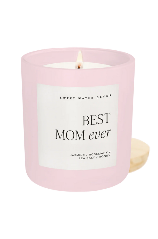 Best Mom Ever Candle - 15 oz